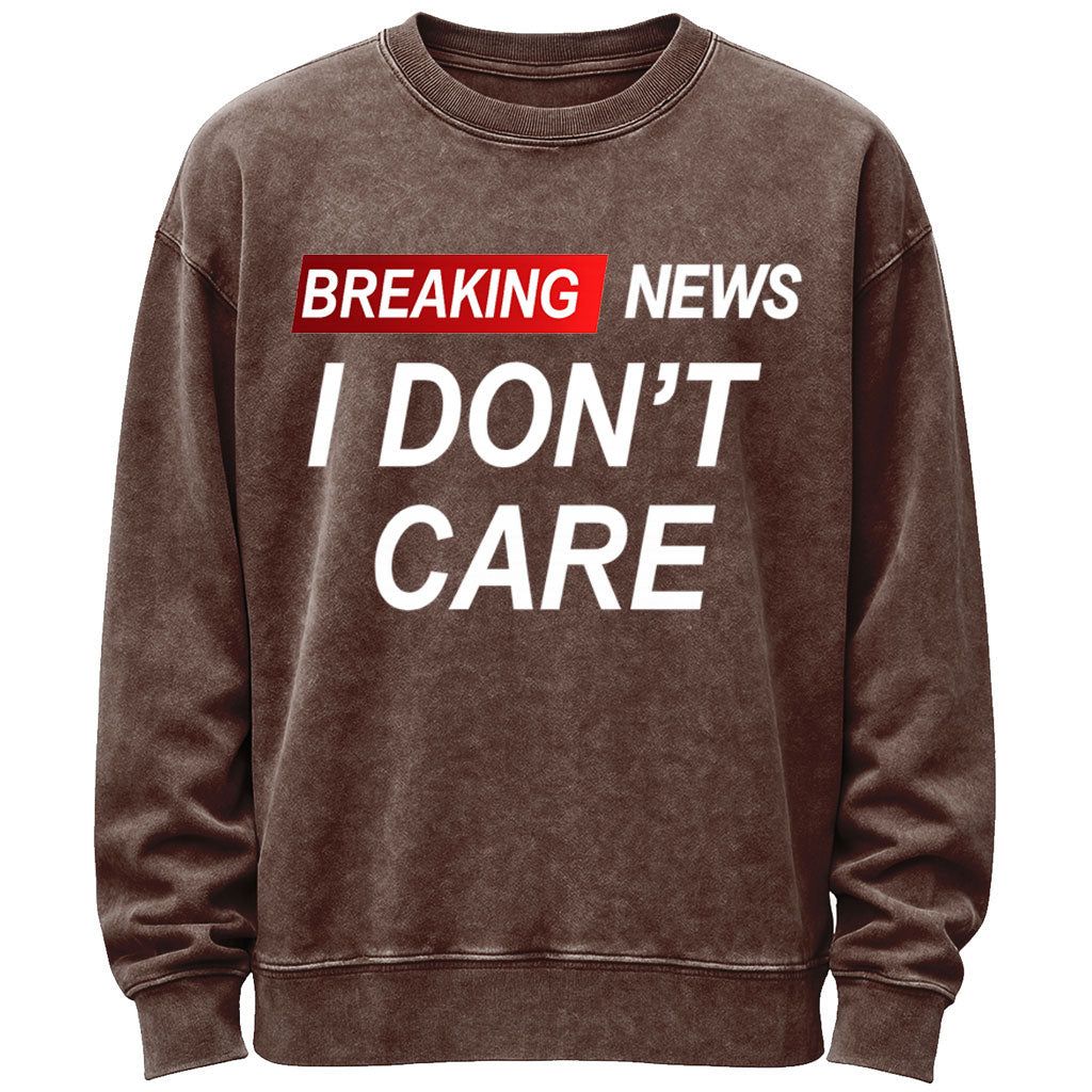 Vunketa - “Breaking News I Don’t Care” Sjovt Sweatshirt