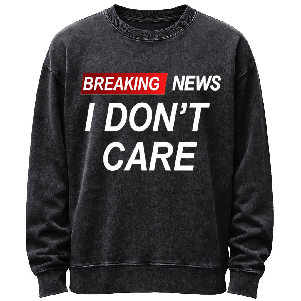 Vunketa - “Breaking News I Don’t Care” Sjovt Sweatshirt