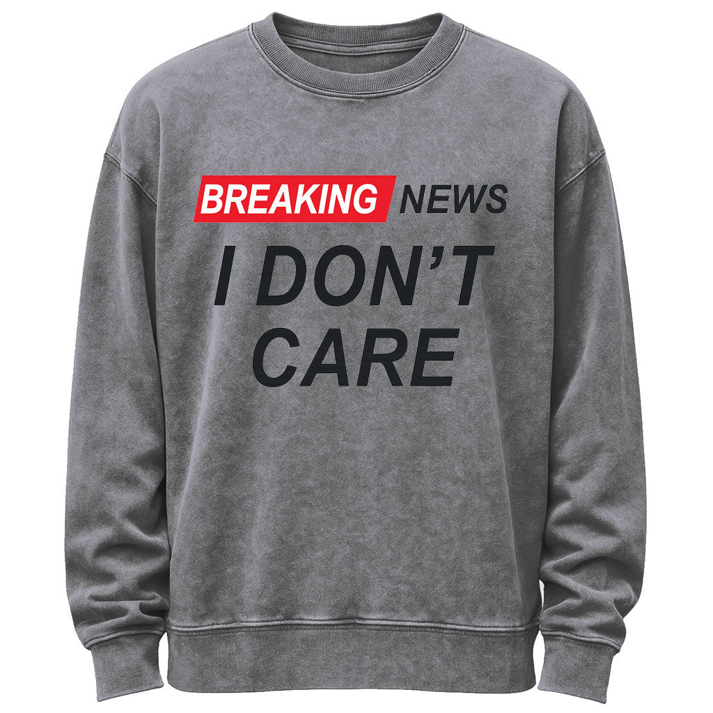Vunketa - “Breaking News I Don’t Care” Sjovt Sweatshirt