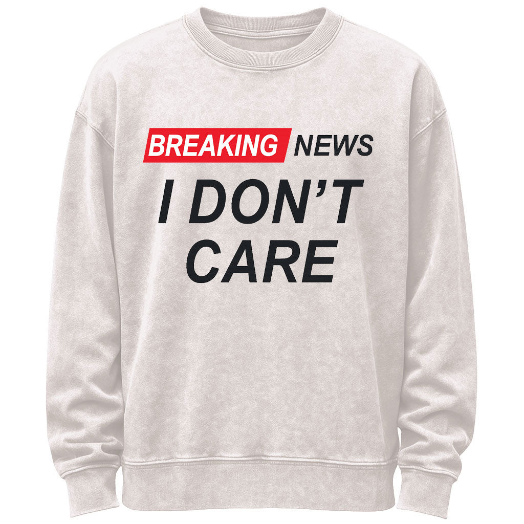 Vunketa - “Breaking News I Don’t Care” Sjovt Sweatshirt